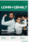 Das ist das aktuelle Cover der LOHN+GEHALT Ausgabe 6/2025 von DATAKONTEXT. Die Gestaltung wirkt sehr stark und selbstbewusst – das Motiv mit den zwei Personen, die ihre Muskeln anspannen, unterstützt perfekt die Titelbotschaft „Stark im Job“.