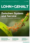telblatt der Fachzeitschrift „Lohn + Gehalt“, Ausgabe 5/2026. Untertitel „Entgeltabrechnung aus erster Hand“; Titelthema „Zwischen System und Service – Vernetzung. Prozesse. Outsourcing“. Das Titelbild zeigt orangefarbene Ameisen, die über Blätter eine Verbindung bilden. Unten stehen weitere Themen zu demografischem Wandel, Entgeltunterlagen und Qualitätssicherung in der Lohnabrechnung.